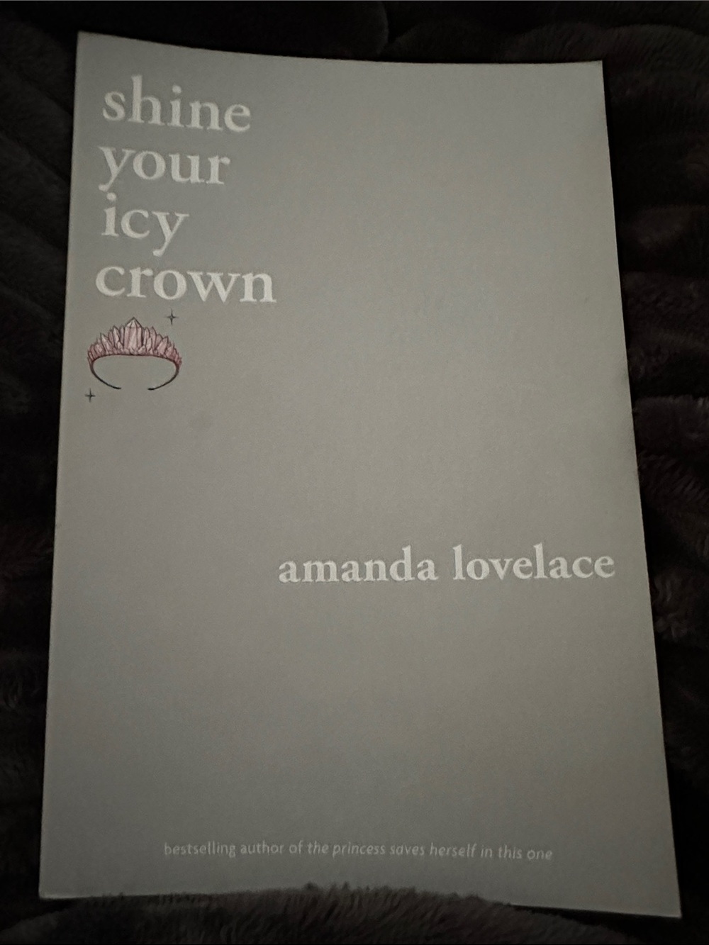 Amanda Lovelace 'Shine Your Icy Crown'